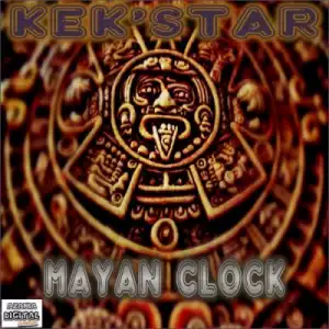 Kek’Star - Mayan Clock (Original Mix)